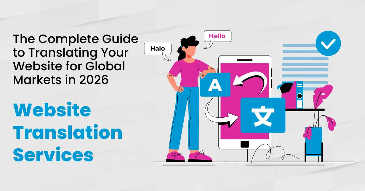Website translation services guide for global markets in 2026
